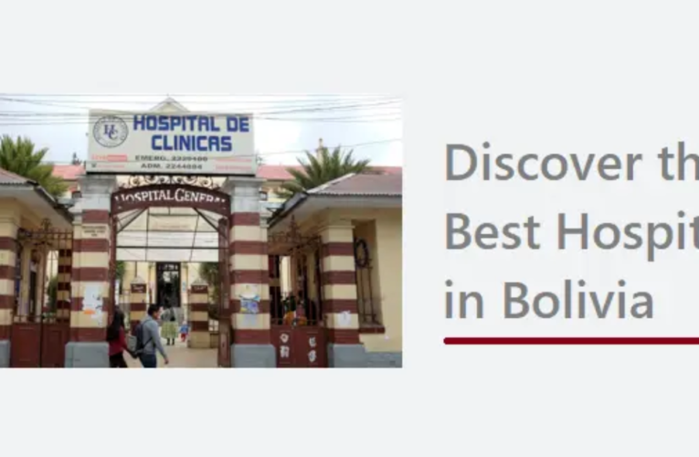 Top Hospitals in Bolivia